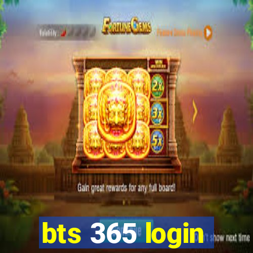 bts 365 login